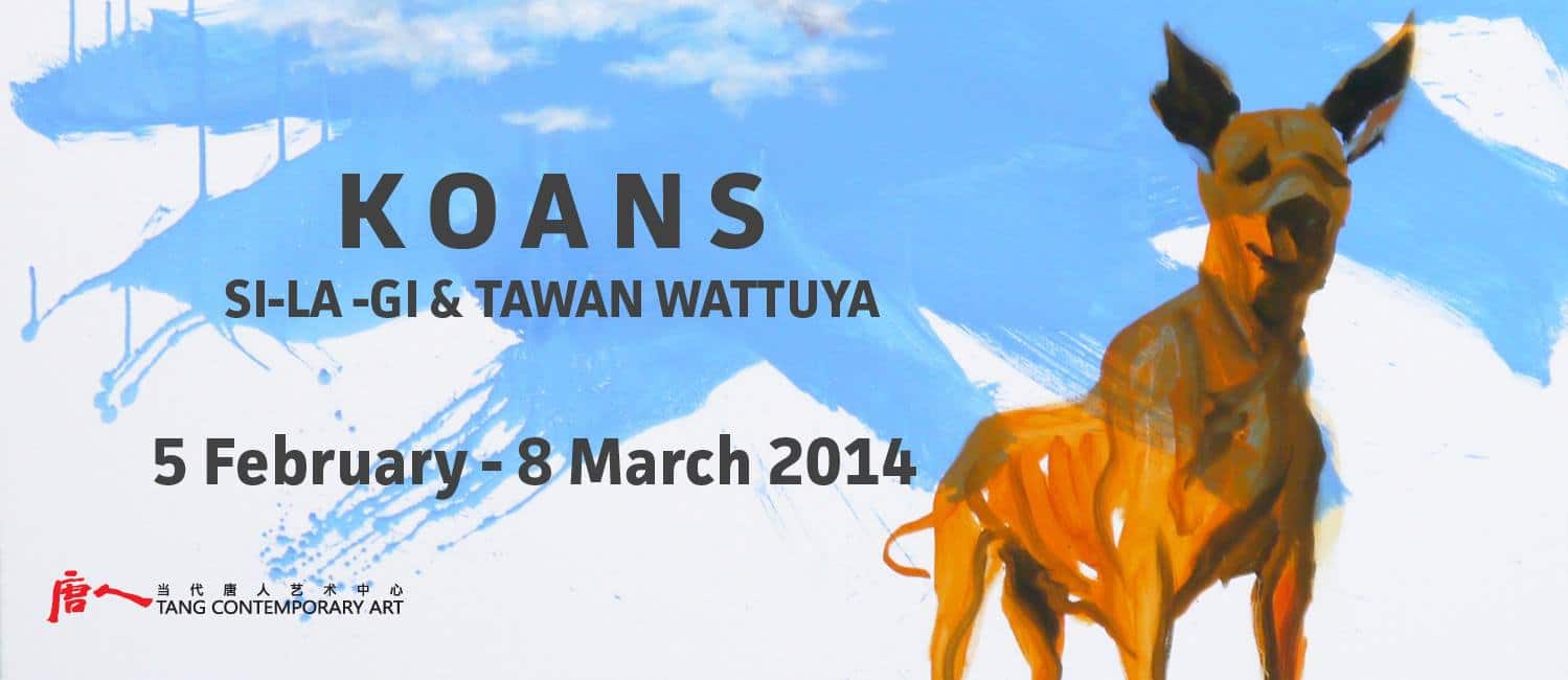 "KOANS" exhibition at Tang Contemporary Art Gallery, with Tawan Wattuya (March 2014)